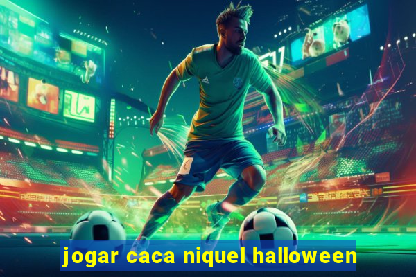 jogar caca niquel halloween